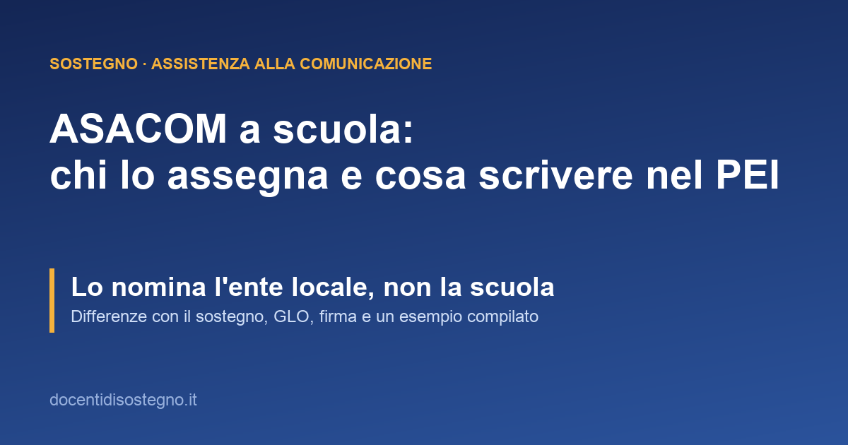 ASACOM a scuola: chi assegna l'assistente alla comunicazione e cosa scrivere nel PEI