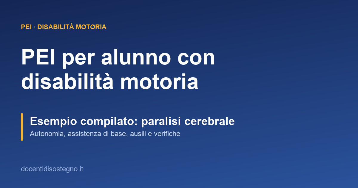 Copertina sul PEI per alunno con disabilità motoria e paralisi cerebrale con esempio compilato