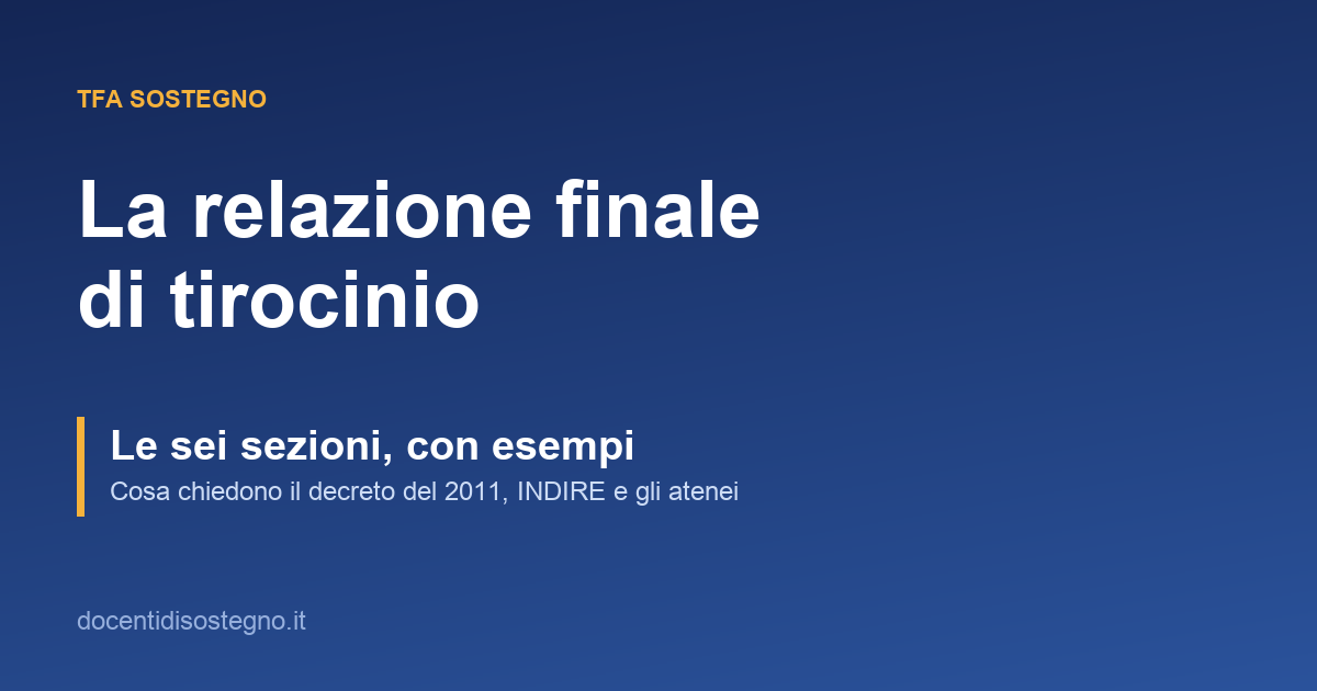 Relazione finale di tirocinio del TFA sostegno: le sezioni e gli esempi di scrittura