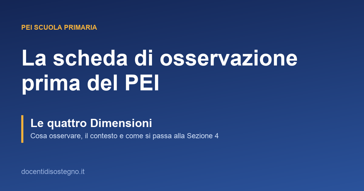 Scheda di osservazione dell'alunno per il PEI della scuola primaria sulle quattro Dimensioni